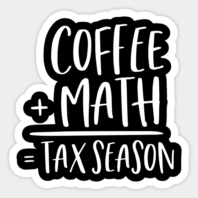 Coffee + Math = Tax Season Sticker by thingsandthings